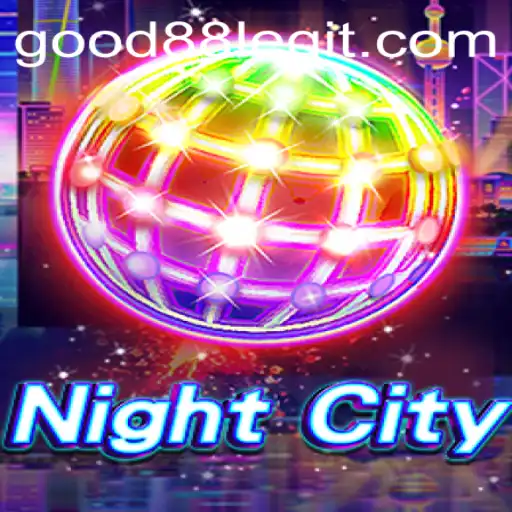 Exploring NightCity: An Immersive Journey with Good88